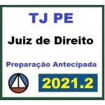 TJ PE Juiz Substituto - Pré Edital (CERS 2021.2) Tribunal de Justiça de Pernambuco